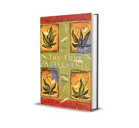The Four Agreements by Don Miguel Ruiz