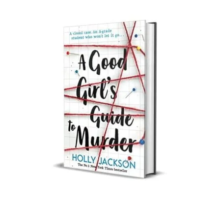 A Good Girl’s Guide To Murder by Holly Jackson
