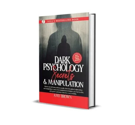 Dark Psychology Secrets & Manipulation by Amy Brown