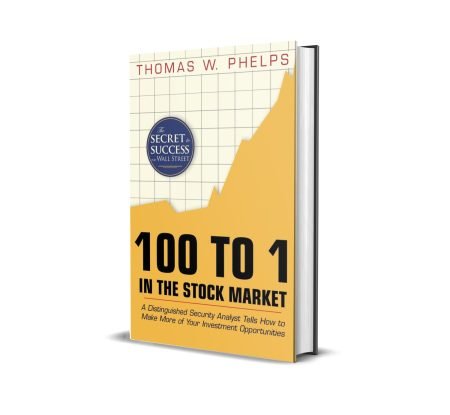 Hardcover 100 To 1 In The Stock Market by Thomas W Phelps