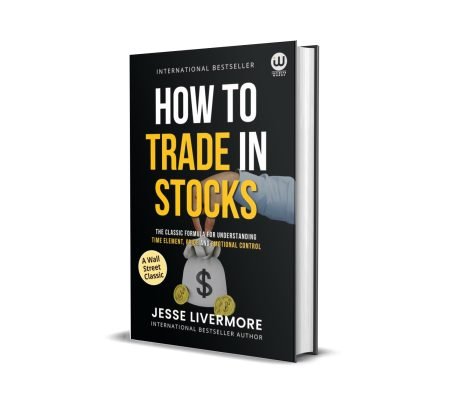 How to Trade In Stocks by Jesse Livermore