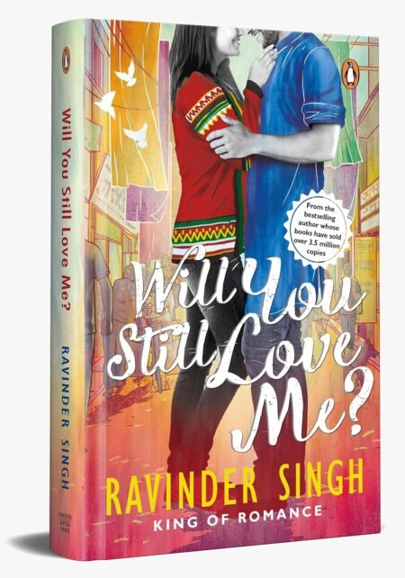 Will You Still Love Me? Paperback – by Ravinder Singh (Author)