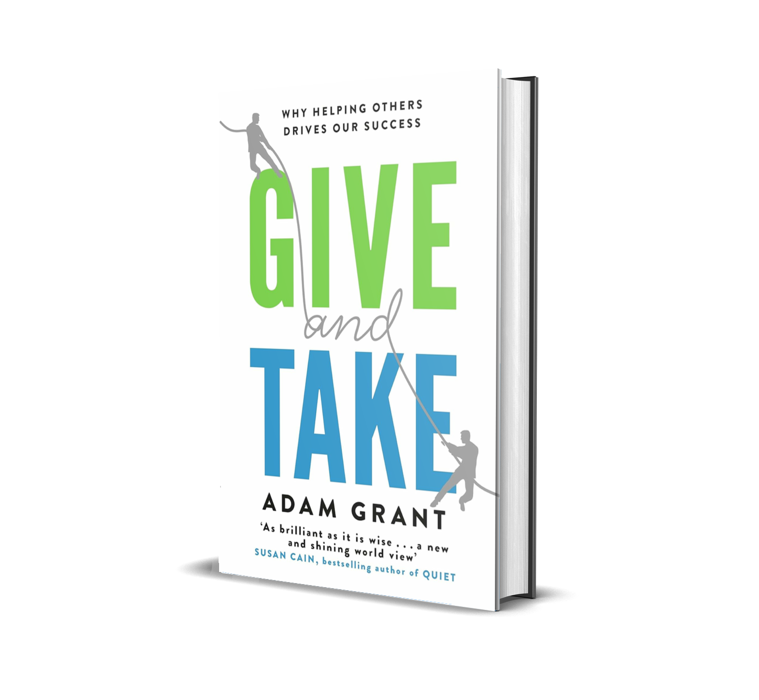 GIVE AND TAKE: A REVOLUTIONARY APPROACH TO SUCCESS Paperback – by Adam Grant (Author)