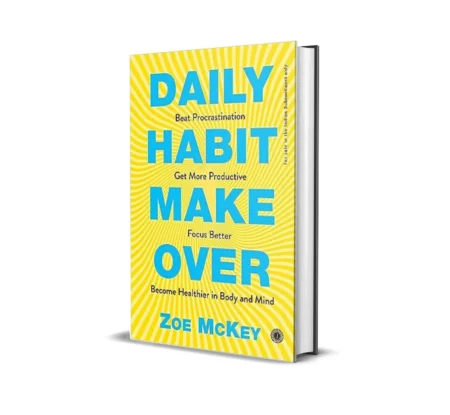 Daily Habit Makeover by Zoe McKey