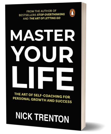 Master Your Life: The Art of Self-Coaching for Personal Growth and Success Paperback – by Nick Trenton (Author)