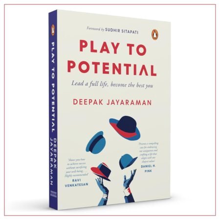 Hardcover Play to Potential: Lead a full life, become the best you