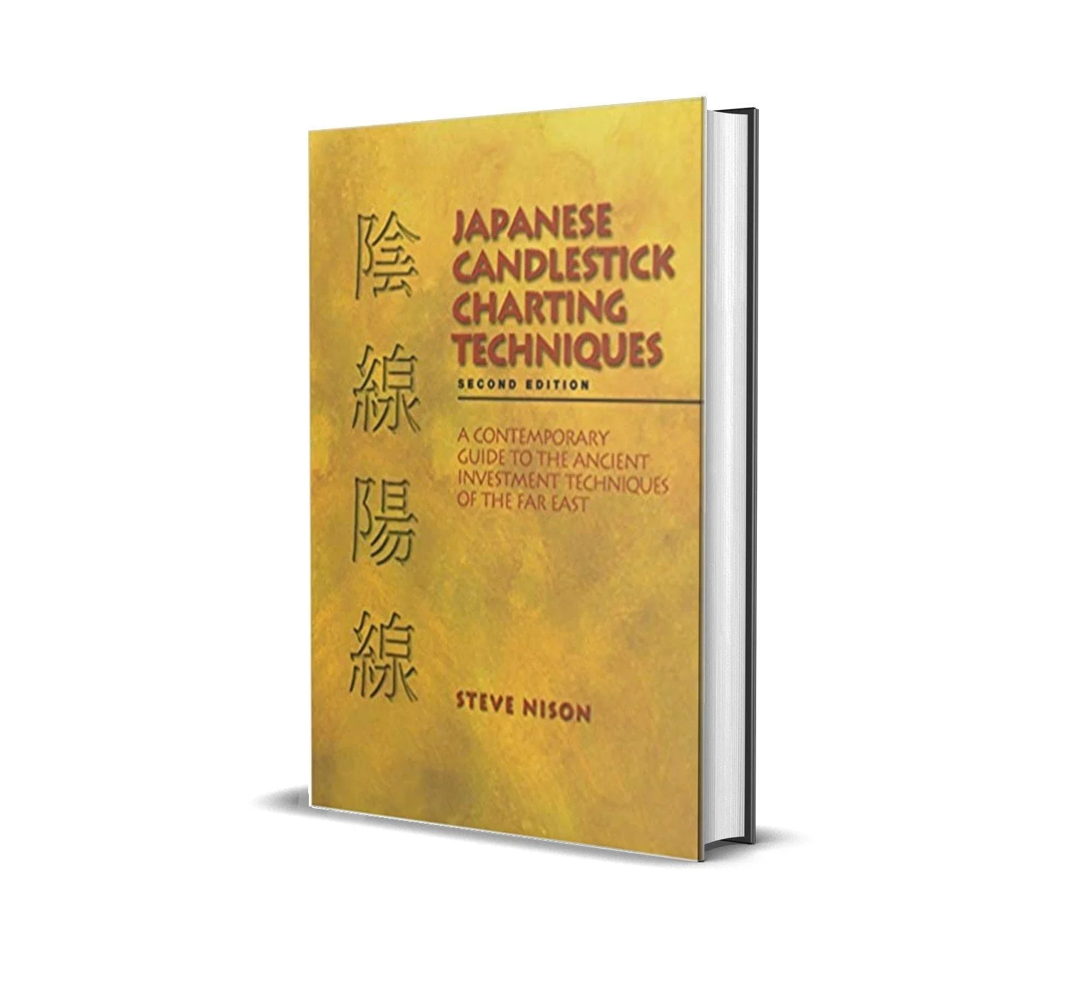 Japanese Candlestick Charting Techniques By Steve Nison (Paperback