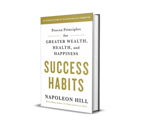 Success Habits: Proven Principles for Greater Wealth, Health, and Happiness