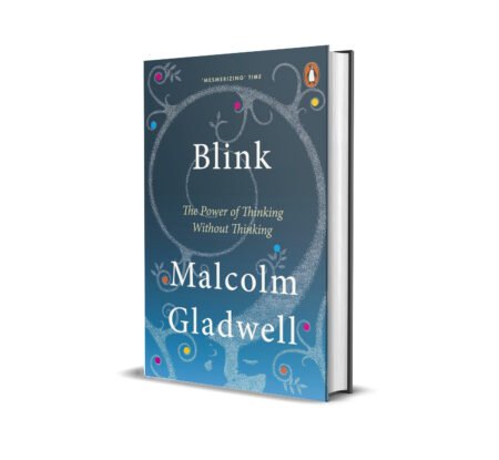 Blink: The Power of Thinking Without Thinking by Malcolm Gladwell (Author)  Format: Paperback
