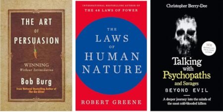 Talking With Psychopaths and Savages & The Art of Persuasion &The Laws of Human Nature Combo pack3