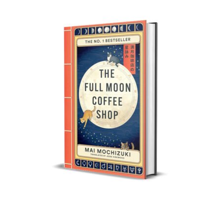 The Full Moon Coffee Shop: THE #1 INTERNATIONALLY BESTSELLING HEALING SERIES