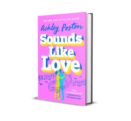 Sounds Like Love: The new hilarious, heart-warming and magical rom-com
