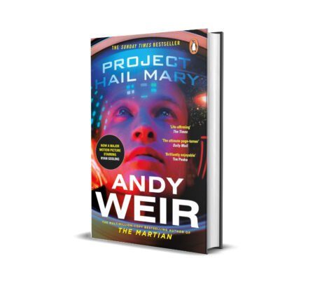 Project Hail Mary: From the Sunday Times Bestselling Author, Andy Weir